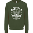 A Qualified Zoologist Looks Like Mens Sweatshirt Jumper Forest Green