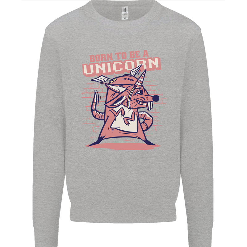 A Rat Born To Be a Unicorn Funny Mens Sweatshirt Jumper Sports Grey