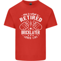 A Retired Bricklayer Looks Like Mens Cotton T-Shirt Tee Top Red