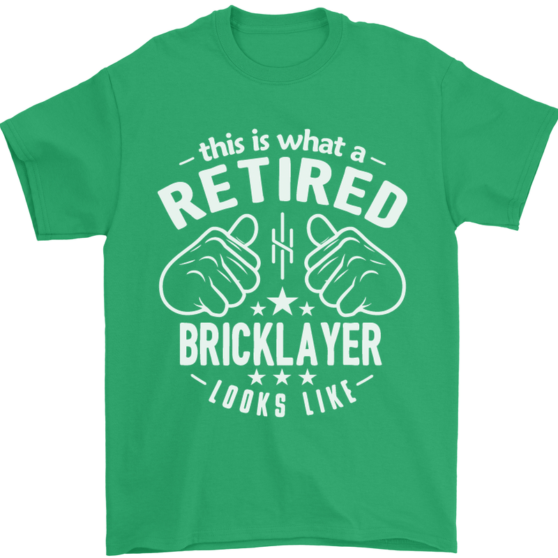 A Retired Bricklayer Looks Like Mens T-Shirt Cotton Gildan Irish Green