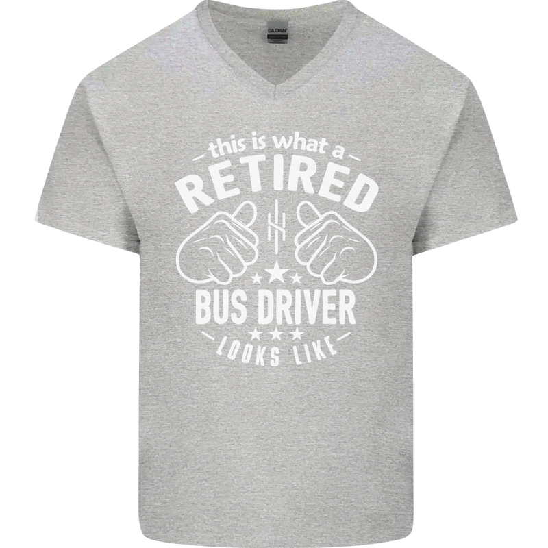 A Retired Bus Driver Looks Like Mens V-Neck Cotton T-Shirt Sports Grey