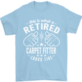 A Retired Carpet Fitter Looks Like Mens T-Shirt Cotton Gildan Light Blue