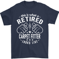 A Retired Carpet Fitter Looks Like Mens T-Shirt Cotton Gildan Navy Blue