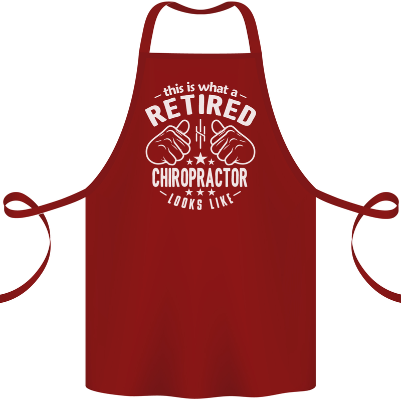 A Retired Chiropractor Looks Like Cotton Apron 100% Organic Maroon