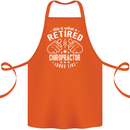A Retired Chiropractor Looks Like Cotton Apron 100% Organic Orange