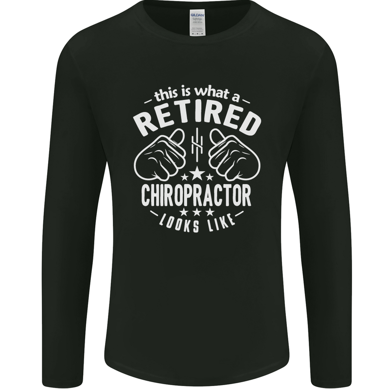 A Retired Chiropractor Looks Like Mens Long Sleeve T-Shirt Black