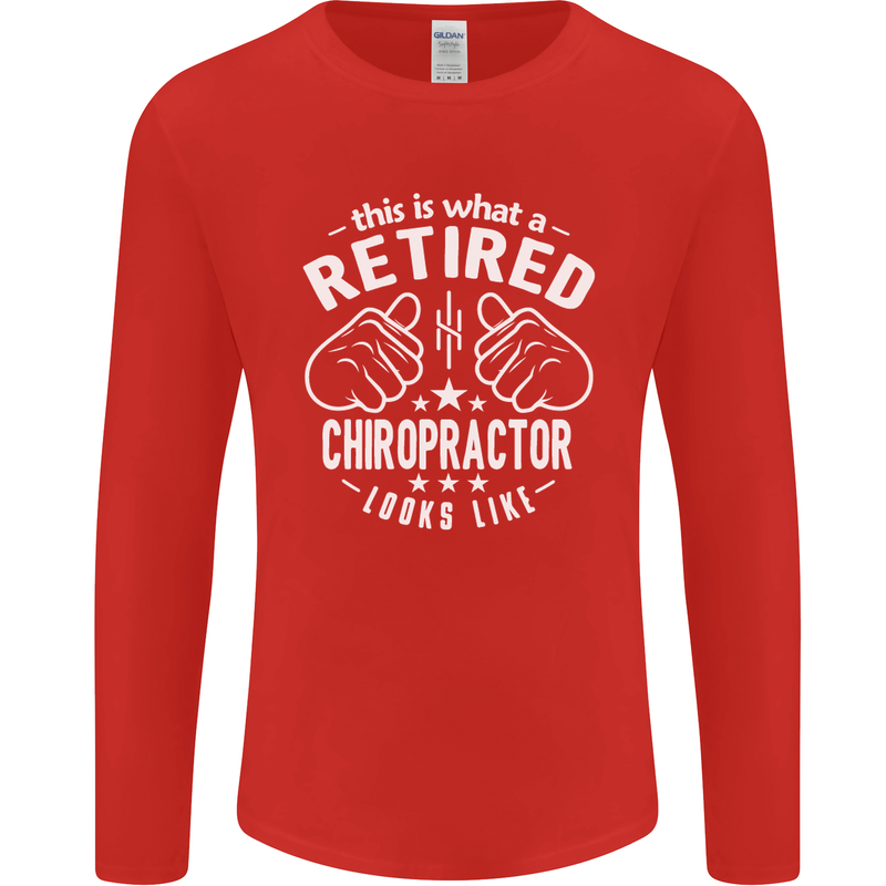 A Retired Chiropractor Looks Like Mens Long Sleeve T-Shirt Red