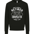 A Retired Chiropractor Looks Like Mens Sweatshirt Jumper Black