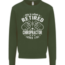 A Retired Chiropractor Looks Like Mens Sweatshirt Jumper Forest Green