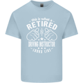 A Retired Driving Instructor Looks Like Mens Cotton T-Shirt Tee Top Light Blue