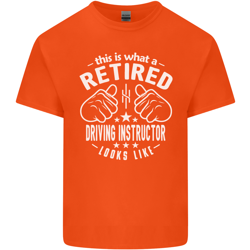 A Retired Driving Instructor Looks Like Mens Cotton T-Shirt Tee Top Orange