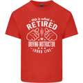 A Retired Driving Instructor Looks Like Mens Cotton T-Shirt Tee Top Red