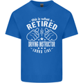 A Retired Driving Instructor Looks Like Mens Cotton T-Shirt Tee Top Royal Blue