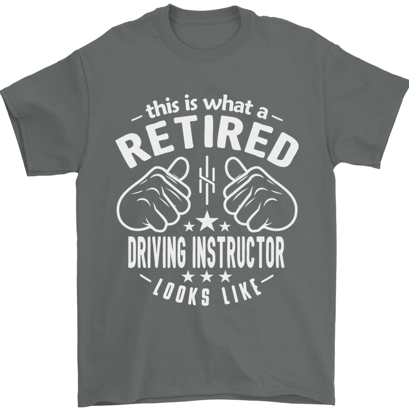 A Retired Driving Instructor Looks Like Mens T-Shirt Cotton Gildan Charcoal