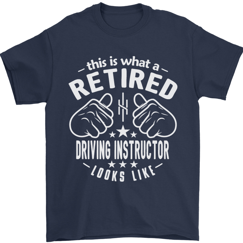 A Retired Driving Instructor Looks Like Mens T-Shirt Cotton Gildan Navy Blue