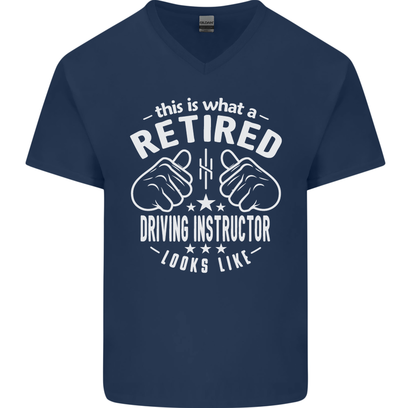 A Retired Driving Instructor Looks Like Mens V-Neck Cotton T-Shirt Navy Blue