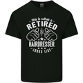 A Retired Hairdresser Looks Like Mens Cotton T-Shirt Tee Top Black