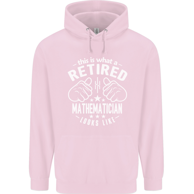 A Retired Mathematician Looks Like Mens 80% Cotton Hoodie Light Pink