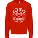 A Retired Mathematician Looks Like Mens Sweatshirt Jumper Bright Red