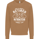 A Retired Mathematician Looks Like Mens Sweatshirt Jumper Caramel Latte