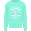 A Retired Mathematician Looks Like Mens Sweatshirt Jumper Peppermint