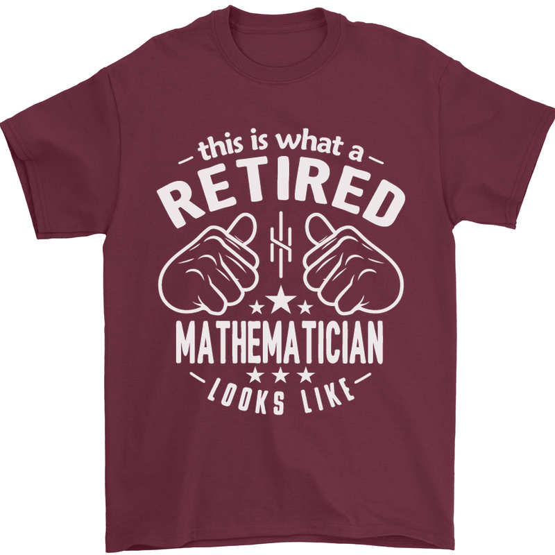 A Retired Mathematician Looks Like Mens T-Shirt Cotton Gildan Maroon