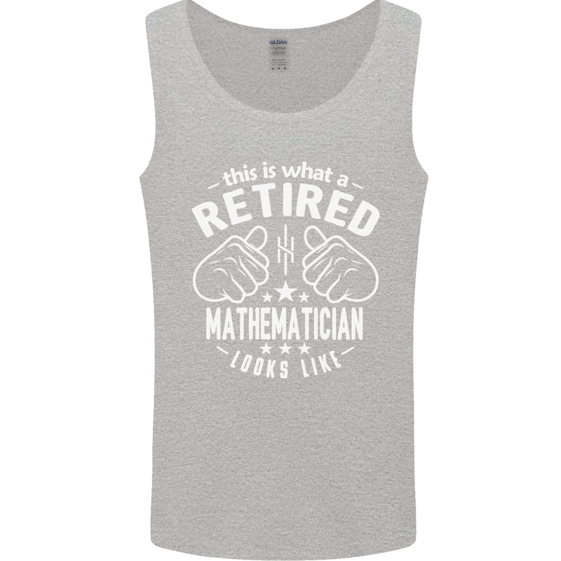 A Retired Mathematician Looks Like Mens Vest Tank Top Sports Grey