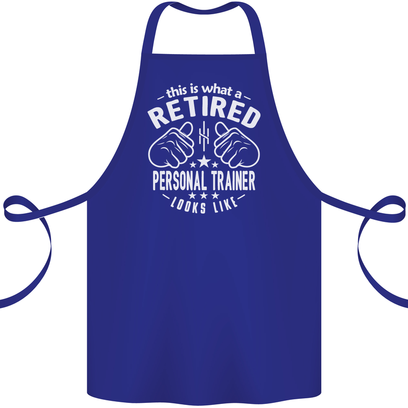 A Retired Personal Trainer Looks Like Cotton Apron 100% Organic Royal Blue