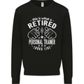 A Retired Personal Trainer Looks Like Mens Sweatshirt Jumper Black