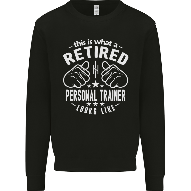 A Retired Personal Trainer Looks Like Mens Sweatshirt Jumper Black