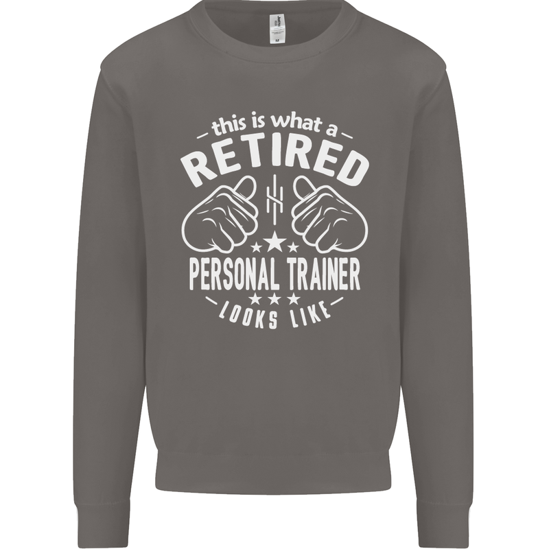 A Retired Personal Trainer Looks Like Mens Sweatshirt Jumper Charcoal