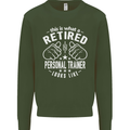 A Retired Personal Trainer Looks Like Mens Sweatshirt Jumper Forest Green