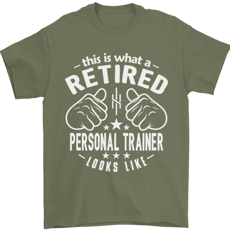 A Retired Personal Trainer Looks Like Mens T-Shirt Cotton Gildan Military Green