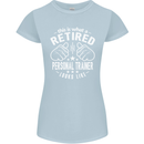 A Retired Personal Trainer Looks Like Womens Petite Cut T-Shirt Light Blue