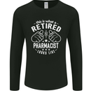 A Retired Pharmacist Looks Like Mens Long Sleeve T-Shirt Black