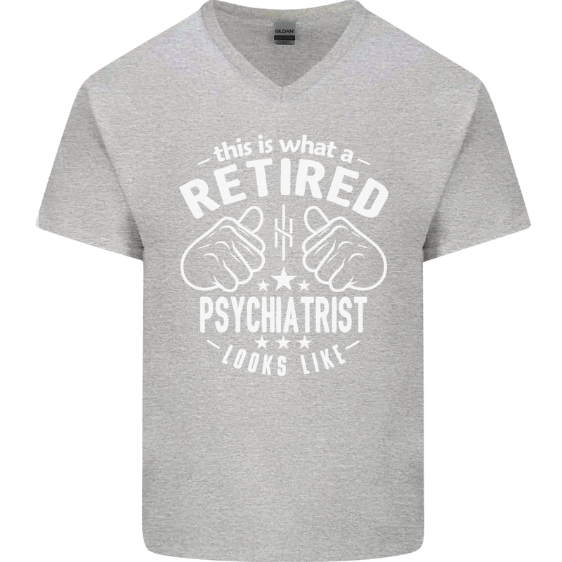 A Retired Psychiatrist Looks Like Mens V-Neck Cotton T-Shirt Sports Grey