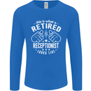 A Retired Receptionist Looks Like Mens Long Sleeve T-Shirt Royal Blue