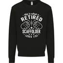 A Retired Scaffolder Looks Like Mens Sweatshirt Jumper Black
