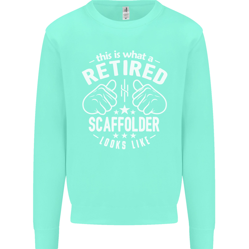 A Retired Scaffolder Looks Like Mens Sweatshirt Jumper Peppermint