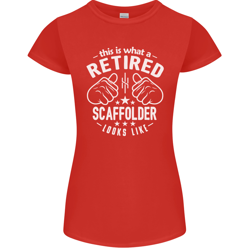 A Retired Scaffolder Looks Like Womens Petite Cut T-Shirt Red