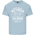 A Retired Taxi Driver Looks Like Mens Cotton T-Shirt Tee Top Light Blue