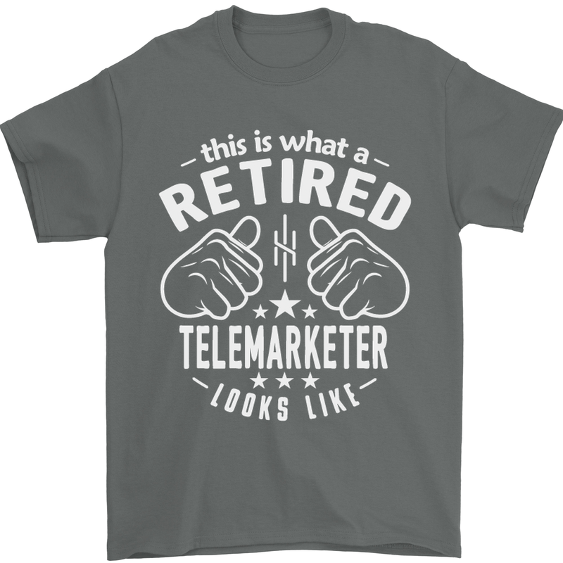A Retired Telemarketer Looks Like Mens T-Shirt Cotton Gildan Charcoal