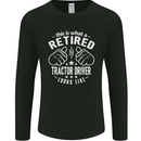 A Retired Tractor Driver Looks Like Mens Long Sleeve T-Shirt Black