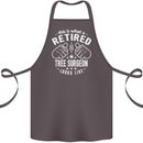 A Retired Tree Surgeon Looks Like Cotton Apron 100% Organic Dark Grey