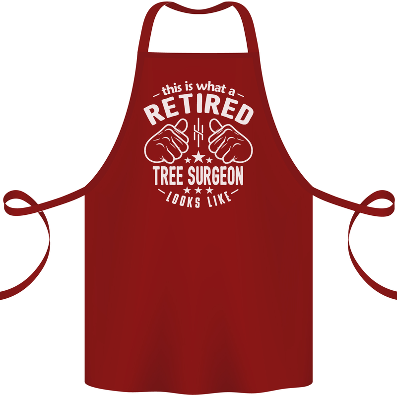 A Retired Tree Surgeon Looks Like Cotton Apron 100% Organic Maroon