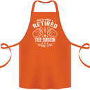 A Retired Tree Surgeon Looks Like Cotton Apron 100% Organic Orange
