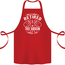 A Retired Tree Surgeon Looks Like Cotton Apron 100% Organic Red
