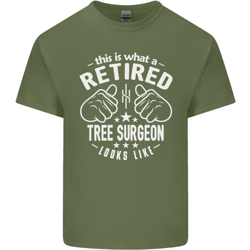 A Retired Tree Surgeon Looks Like Mens Cotton T-Shirt Tee Top Military Green