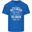A Retired Tree Surgeon Looks Like Mens Cotton T-Shirt Tee Top Royal Blue
