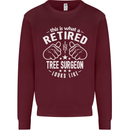 A Retired Tree Surgeon Looks Like Mens Sweatshirt Jumper Maroon